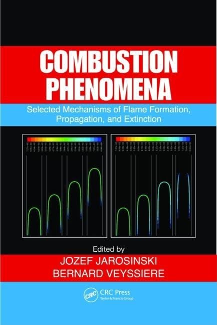 Combustion Phenomena: Selected Mechanisms of Flame Formation, Propagation And Extinction book