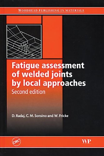 Fatigue Assessment of Welded Joints by Local Approaches Business, Finance & Career