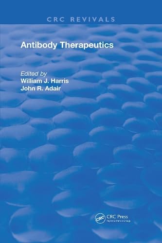 Antibody Therapeutics (HANDBOOKS IN PHARMACOLOGY AND TOXICOLOGY, Band 41) Medicine