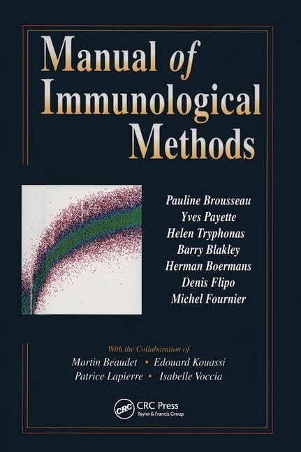 Manual of Immunological Methods (HANDBOOKS IN PHARMACOLOGY AND TOXICOLOGY) Medicine