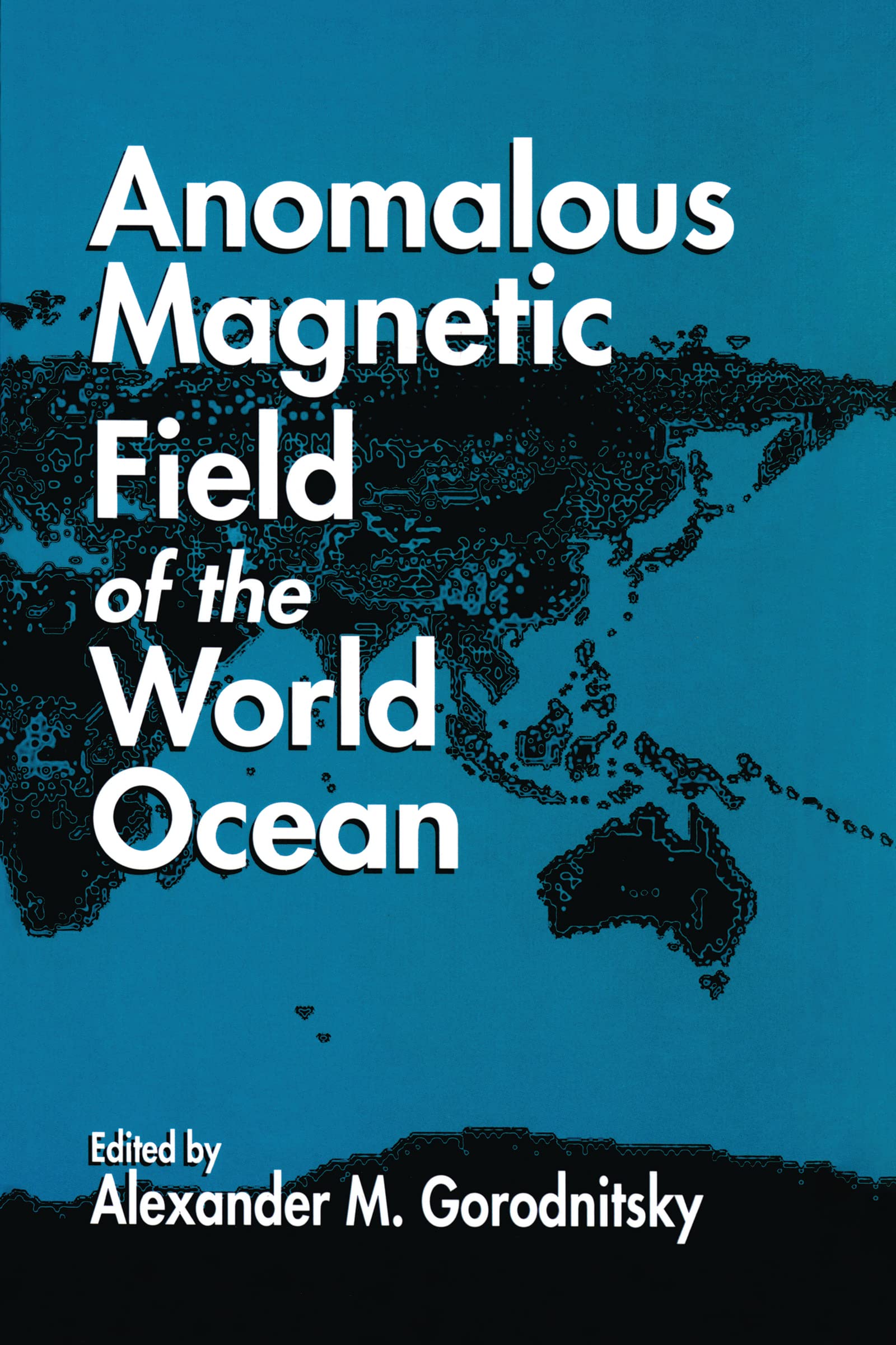 Anomalous Magnetic Field of the World Ocean book