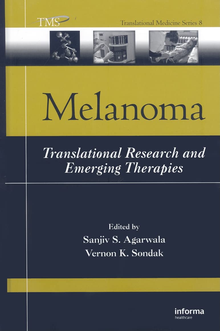 Melanoma: Translational Research And Emerging Therapies (Translational Medicine, 8, Band 8) Medicine