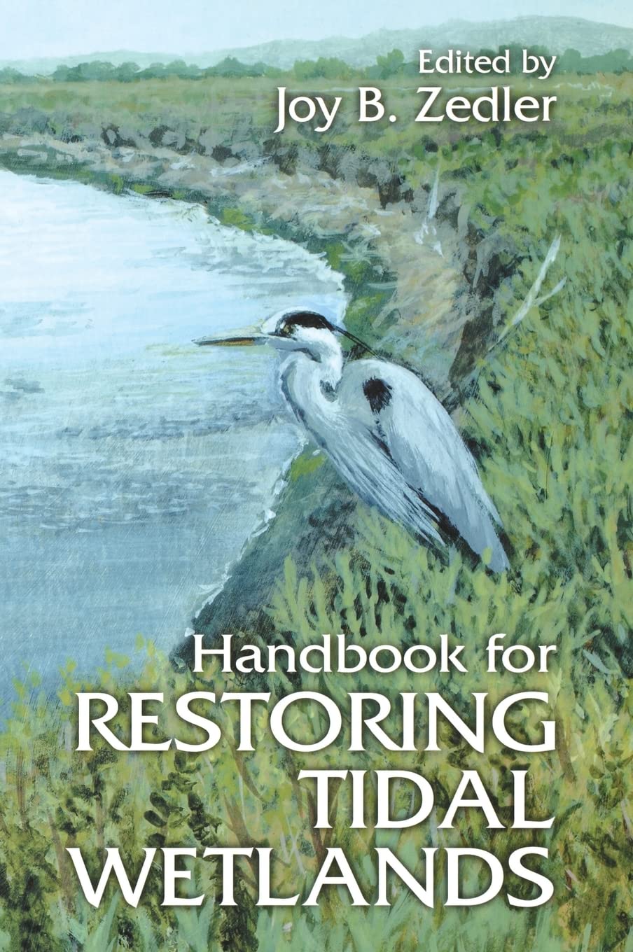 Handbook for Restoring Tidal Wetlands (Marine Science, Band 21) Business, Finance & Career