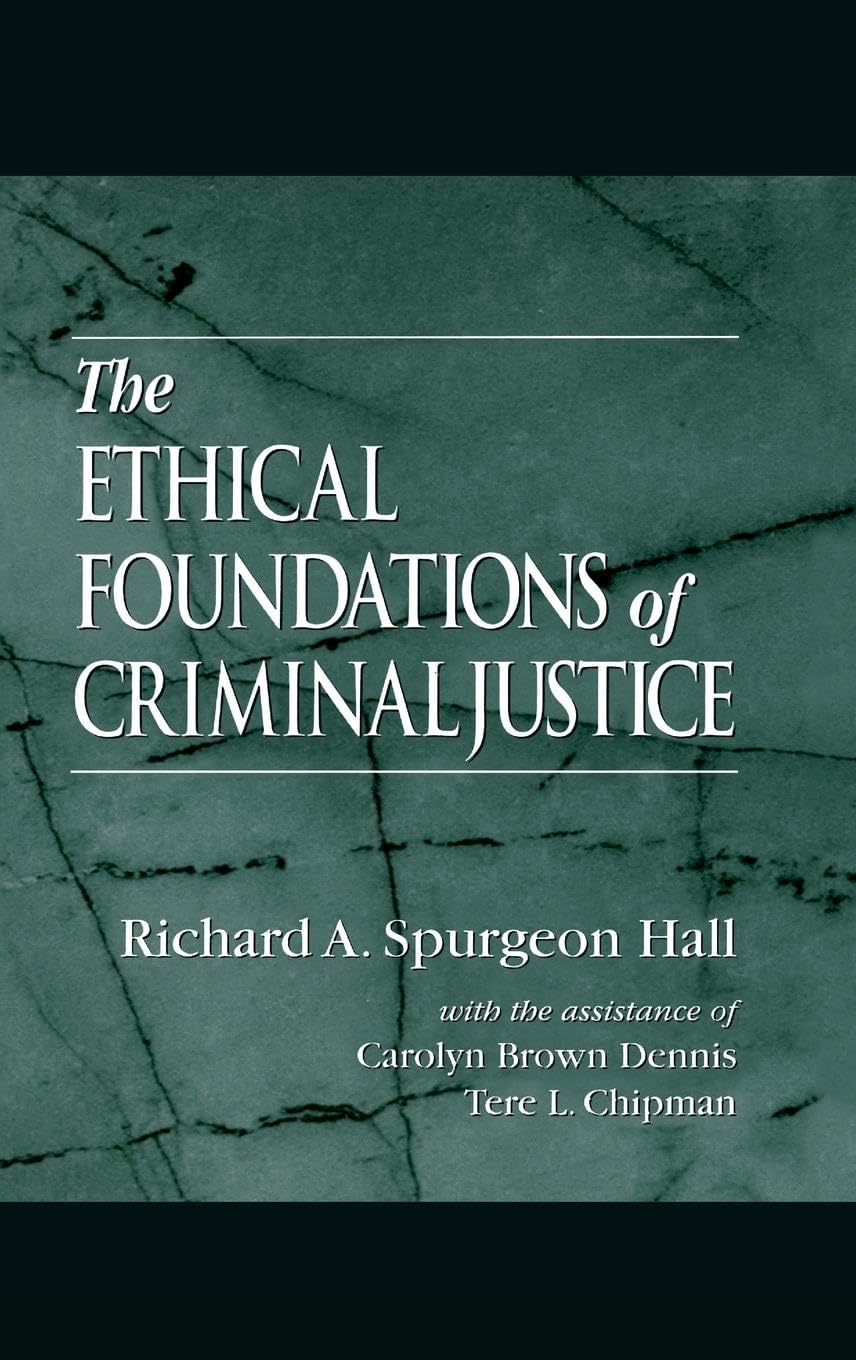 The Ethical Foundations of Criminal Justice Medicine