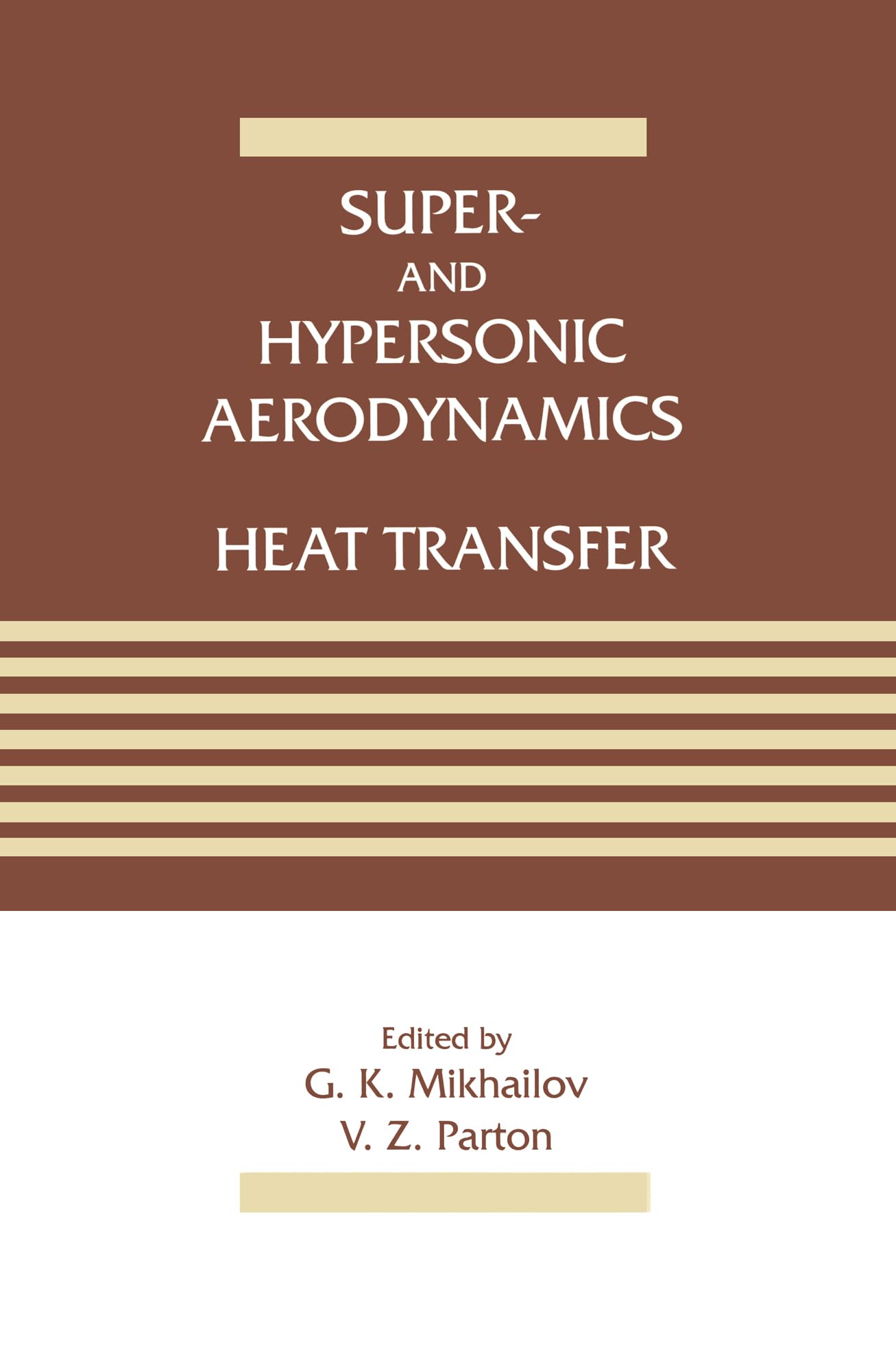 Super- and Hypersonic Aerodynamics and Heat Transfer Business & Technology