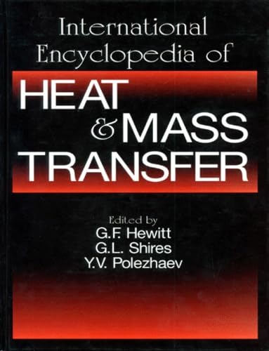 International Encyclopedia Of Heat And Mass Transfer. Edition En Anglais book