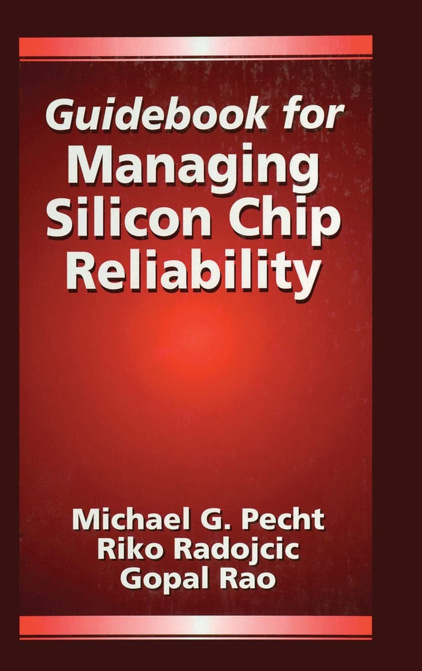 Guidebook for Managing Silicon Chip Reliability Business & Technology