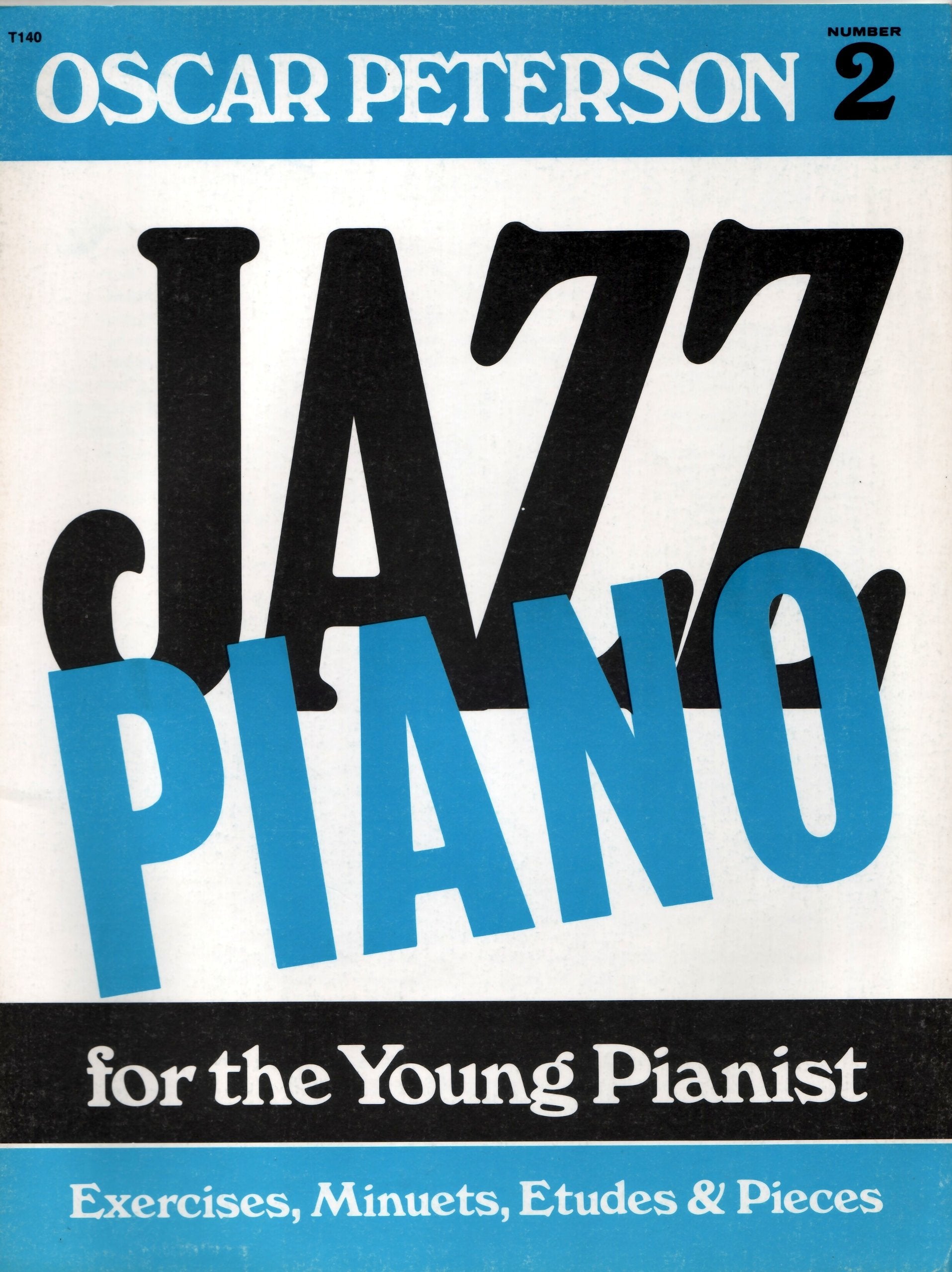 Jazz piano for the young pianist: Exercices, minuets, etudes & pieces Books
