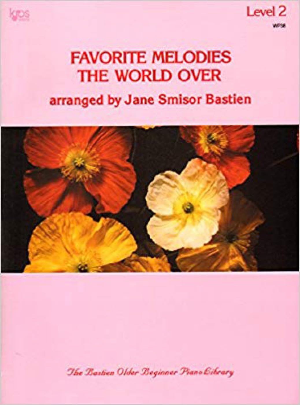 Favorite Melodies the World Over Level 2 (The Bastien Older Beginner Piano Library) Sheet Music