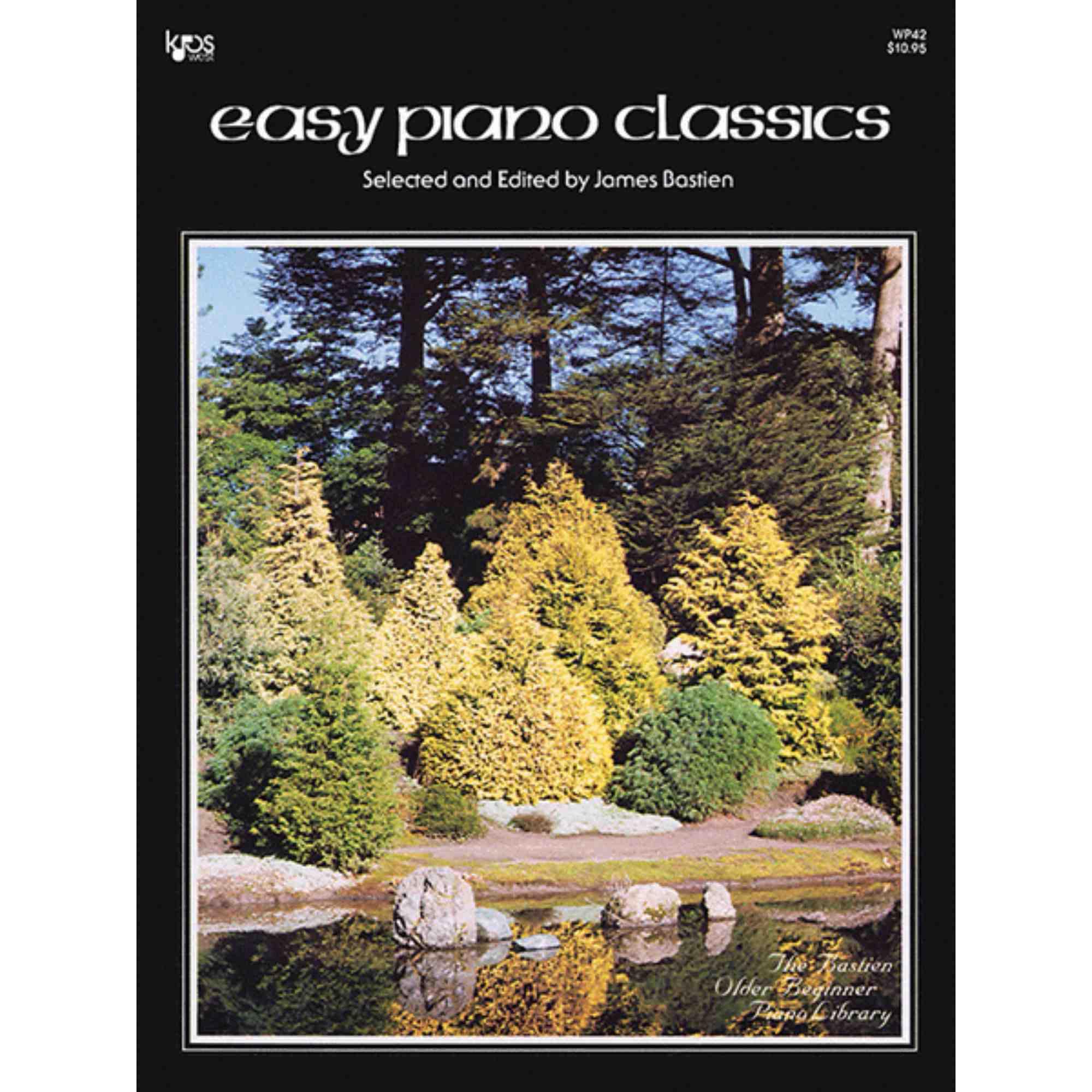 Easy Piano Classics (The Bastien Older Beginner Piano Library) book