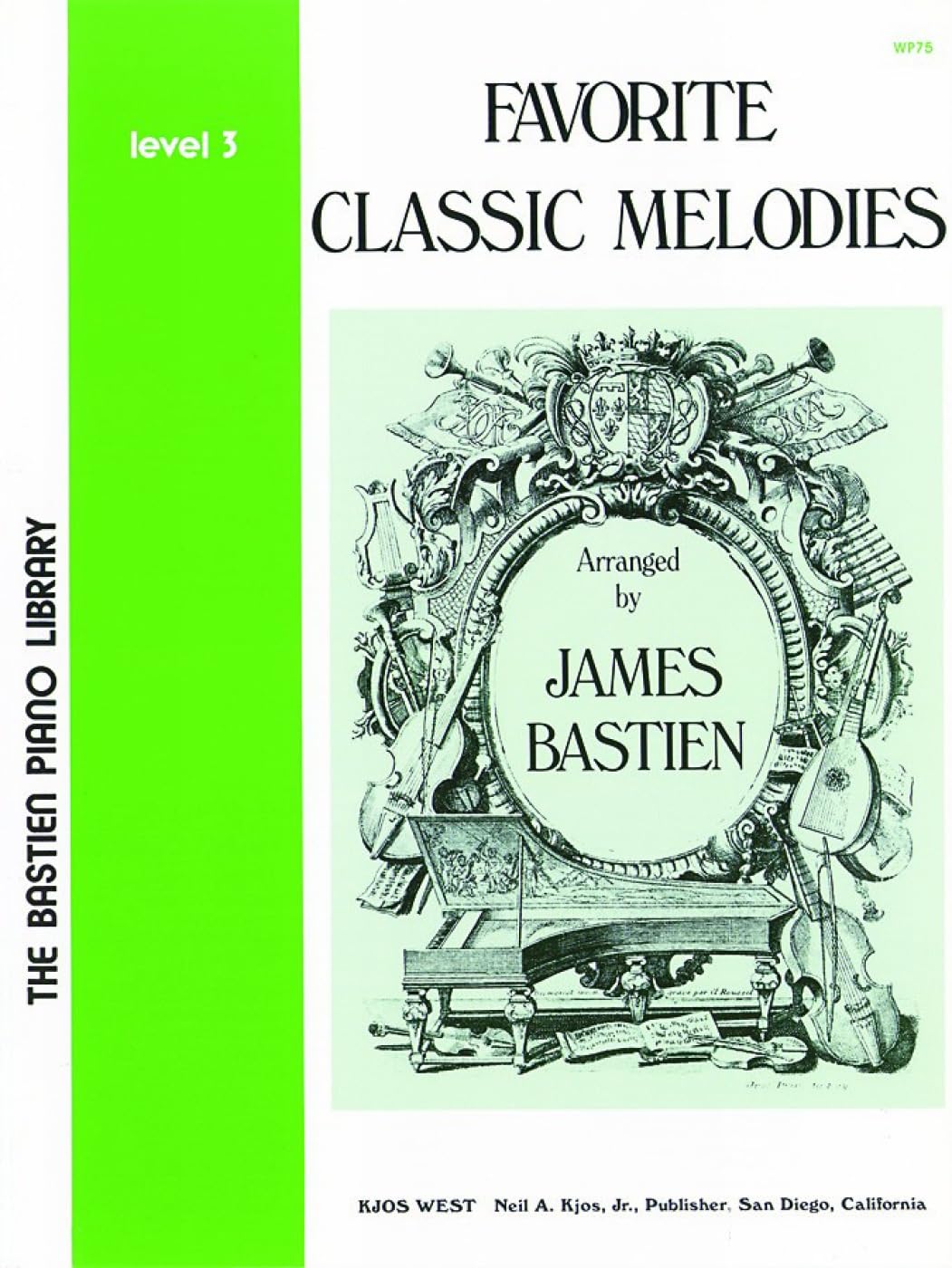 Favourite Classic Melodies Level 3 (The Bastien Piano Library) Sheet Music