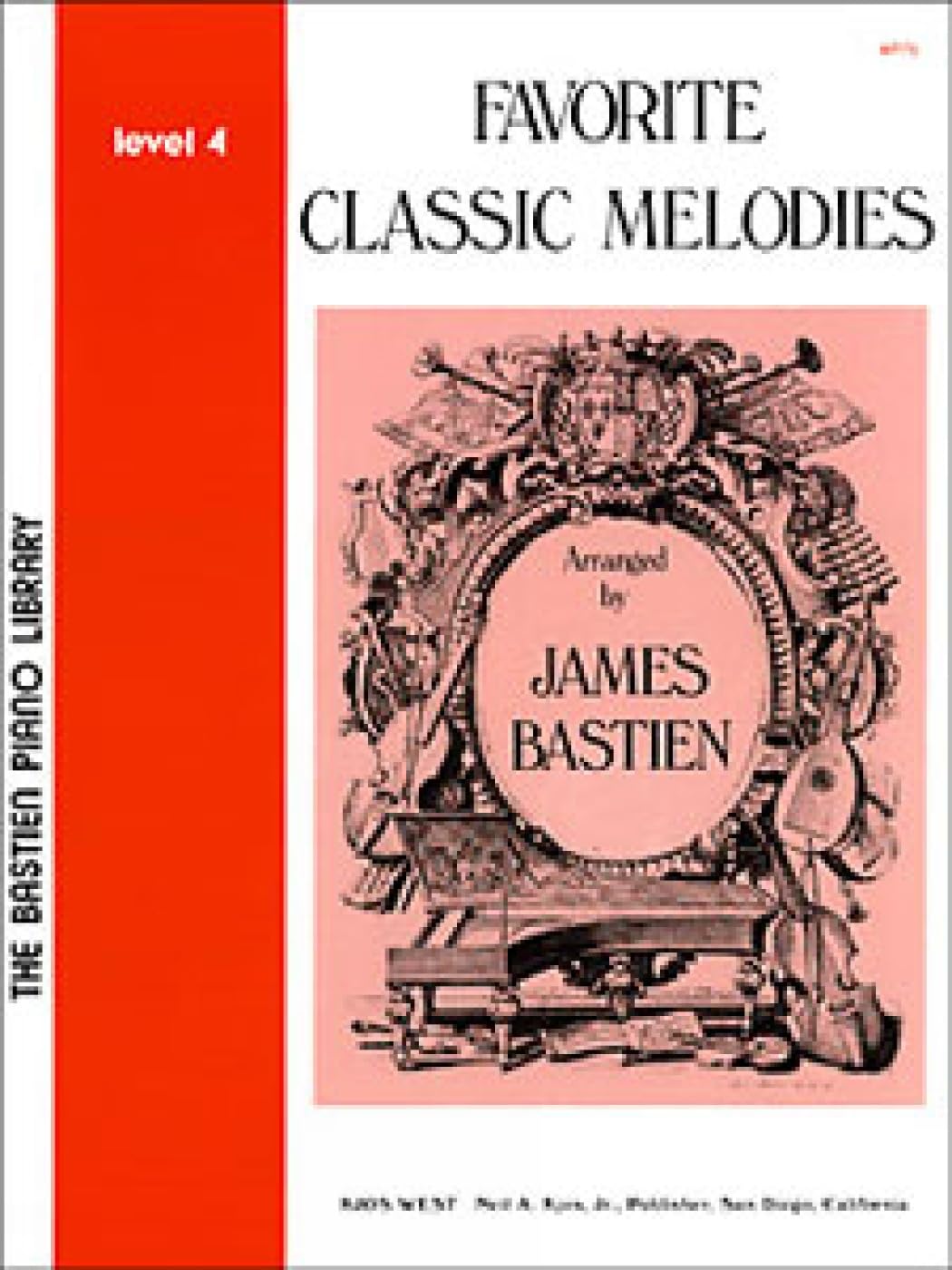 Favorite Classic Melodies Level 4 (The Bastien Piano Library) Sheet Music