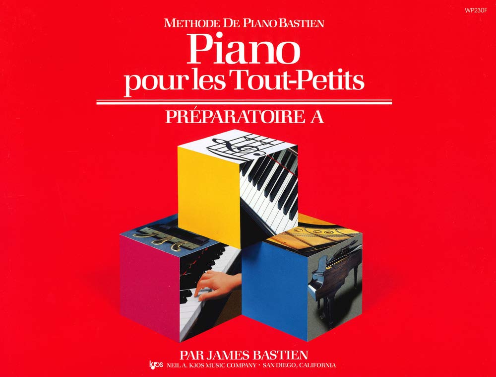Piano Pour Les Tout-Petits - Preparatoire a: Methode De Piano Bastien (Méthode de piano Bastien) Arts & Music