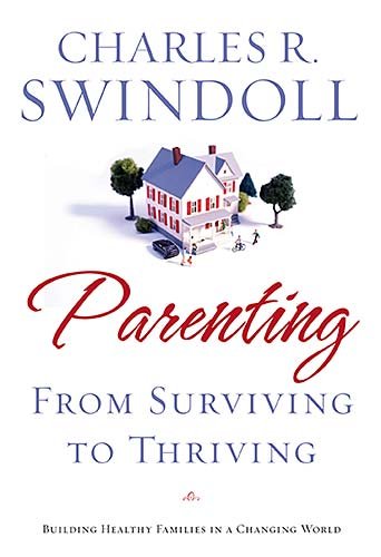 Parenting From Surviving to Thriving: Building Healthy Families in a Changing World book