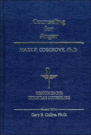 Counseling for Anger (RESOURCES FOR CHRISTIAN COUNSELING) Religion & Esotericism