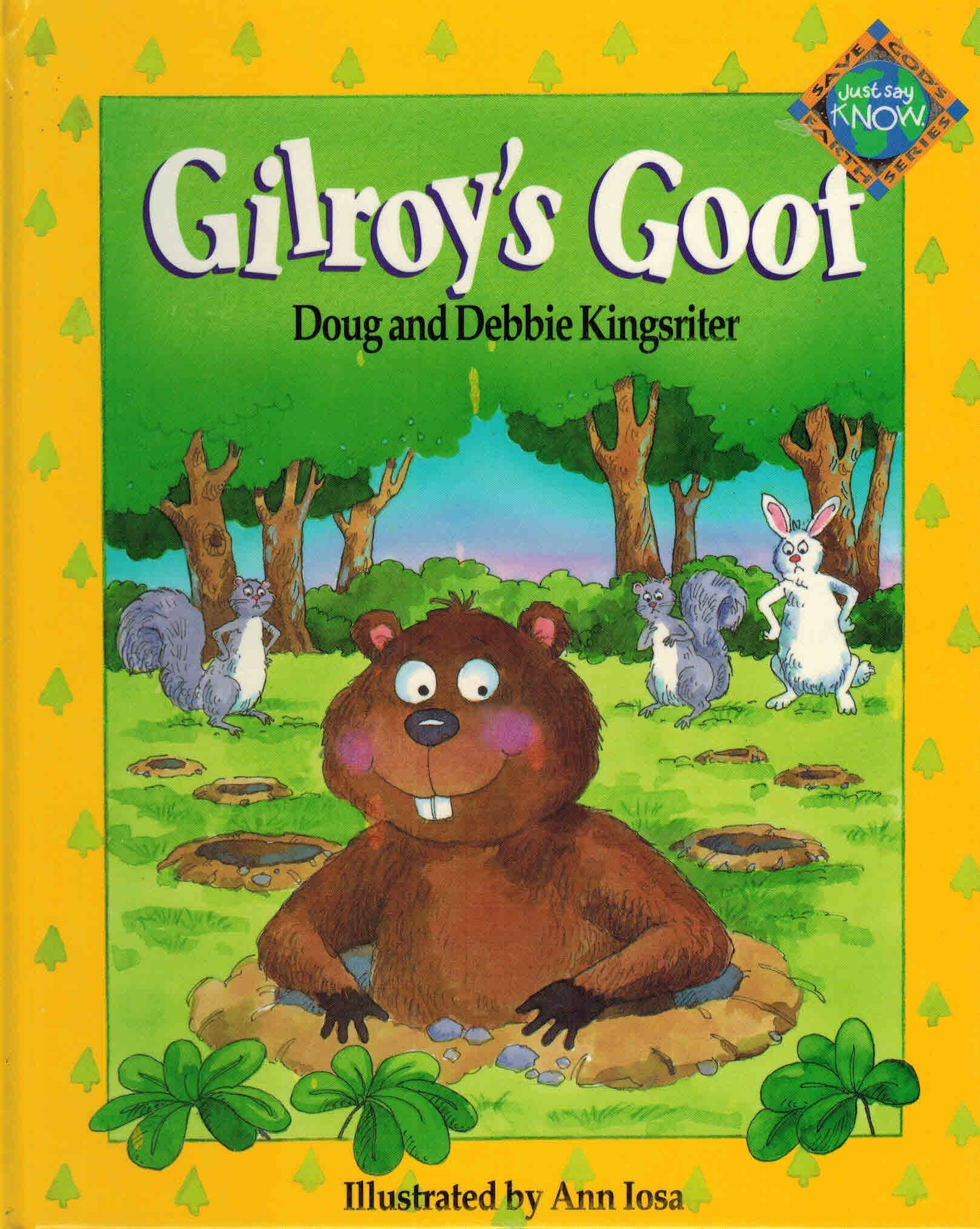 Gilroy's Goof (Save God's Earth Series) Books