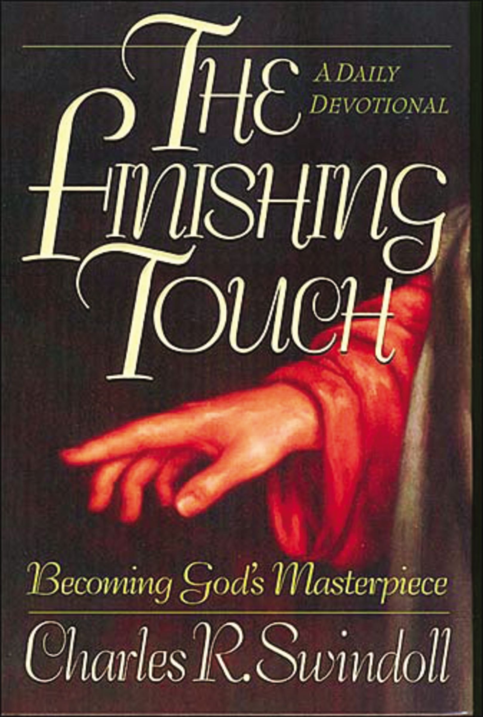 The Finishing Touch: Becoming God's Masterpiece : A Daily Devotional Reference Books