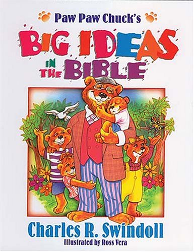 Paw Paw Chuck's Big Ideas in the Bible book