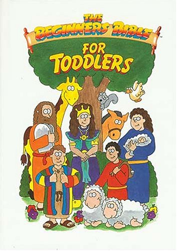 The Beginner's Bible for Toddlers Non-fiction