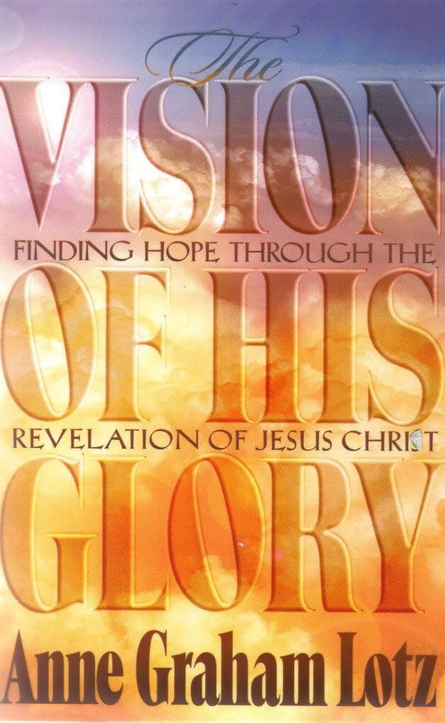 The Vision of His Glory: Finding Hope Through the Revelation of Jesus Christ Religion & Esotericism