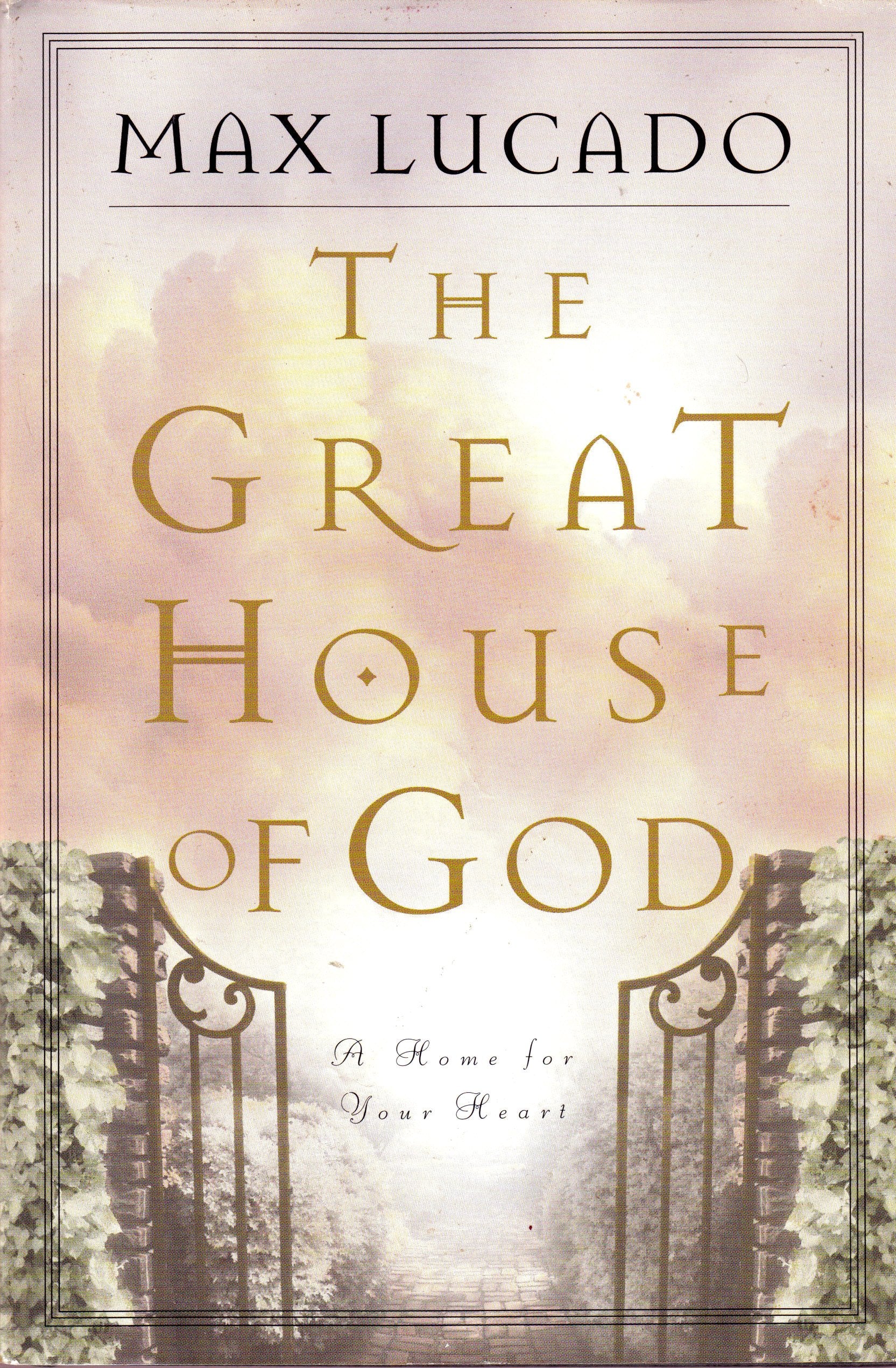 The Great House of God: A Home for Your Heart: An Invitation to Come in Religion & Esotericism