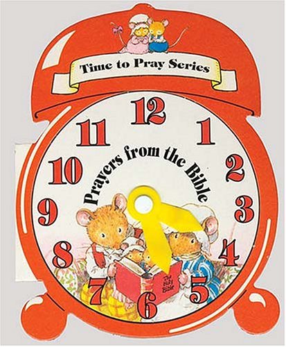 Prayers from the Bible (Time to Pray Series, Band 3) Novels & Short Stories