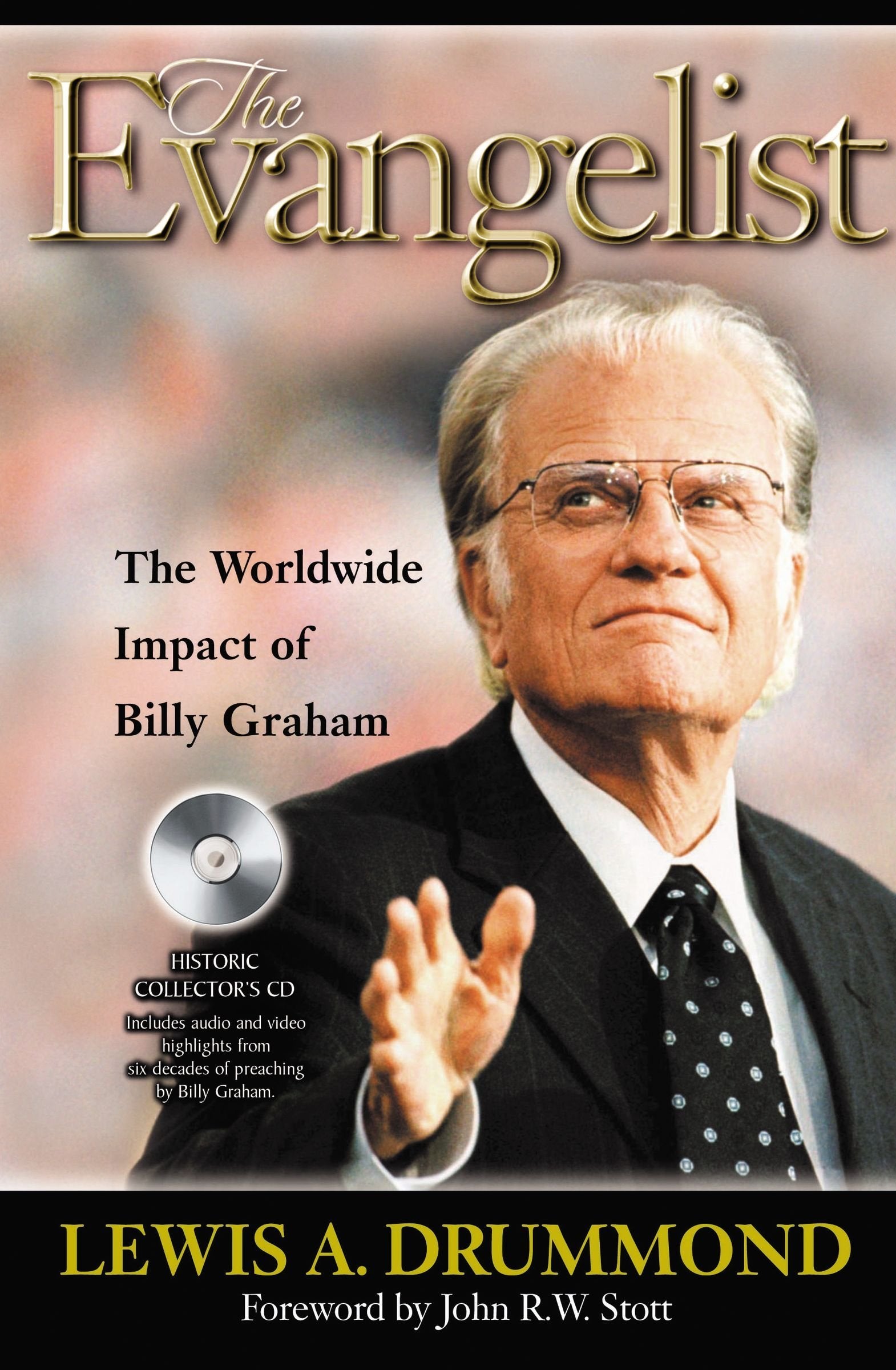 The Evangelist: The World-Wide Impact of Billy Graham Memories