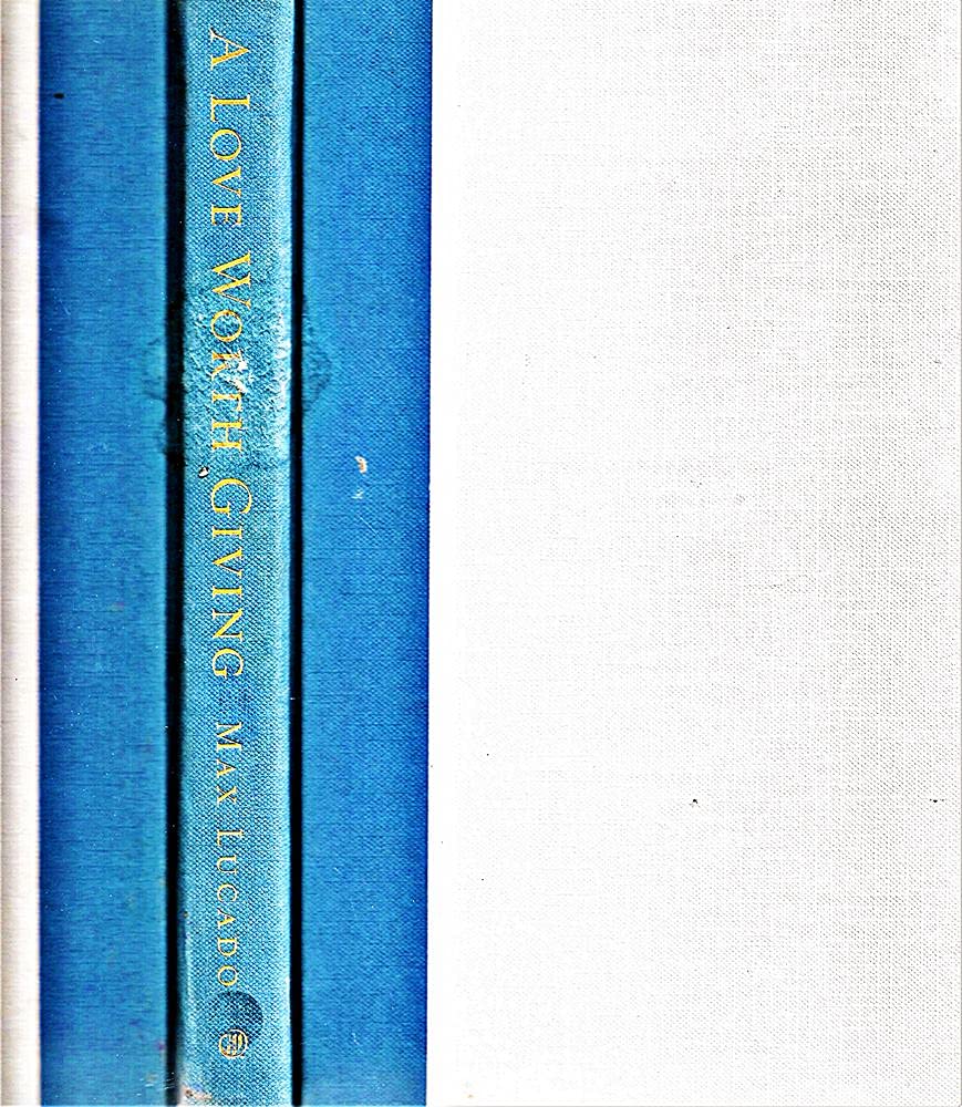 A Love Worth Giving: Living in the Overflow of God's Love Religion & Esotericism