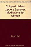 Chipped Dishes, Zippers & Prayer: Meditations for Women Books