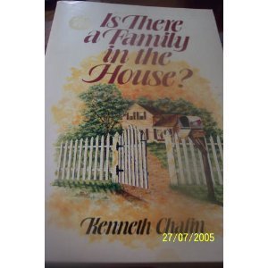 Is There a Family in the House? a Realistic and Hopeful Look at Marriage and the Family Books