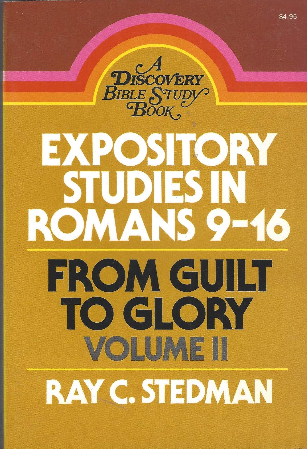 Expository Studies in Romans 9-16: From Guilt to Glory, Vol. 2 Books