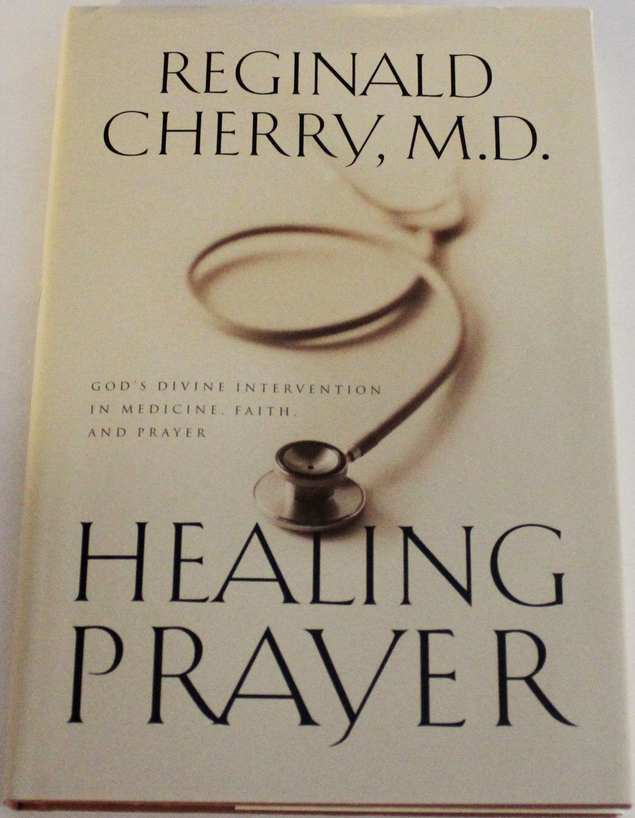 Healing Prayer: God's Divine Intervention in Medicine, Faith and Prayer Religion & Esotericism