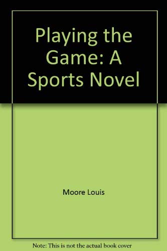 Product Image: Playing the game: A sports novel