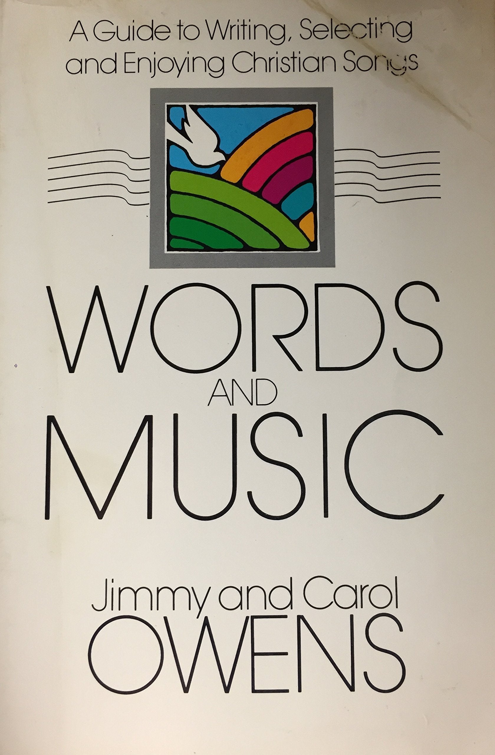 Words and music: A guide to writing, selecting, and enjoying Christian songs Books