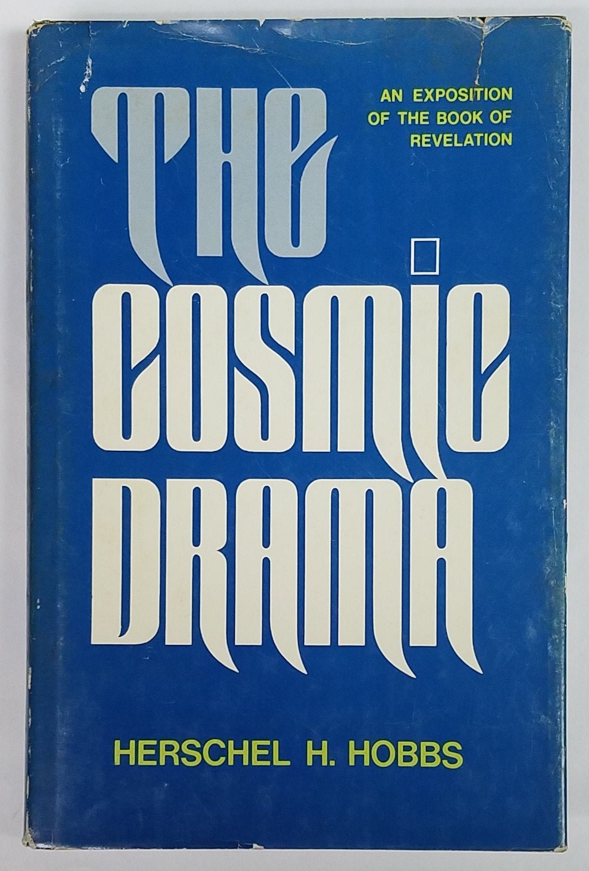 The Cosmic Drama: An Exposition of the Book of Revelation Religion & Esotericism