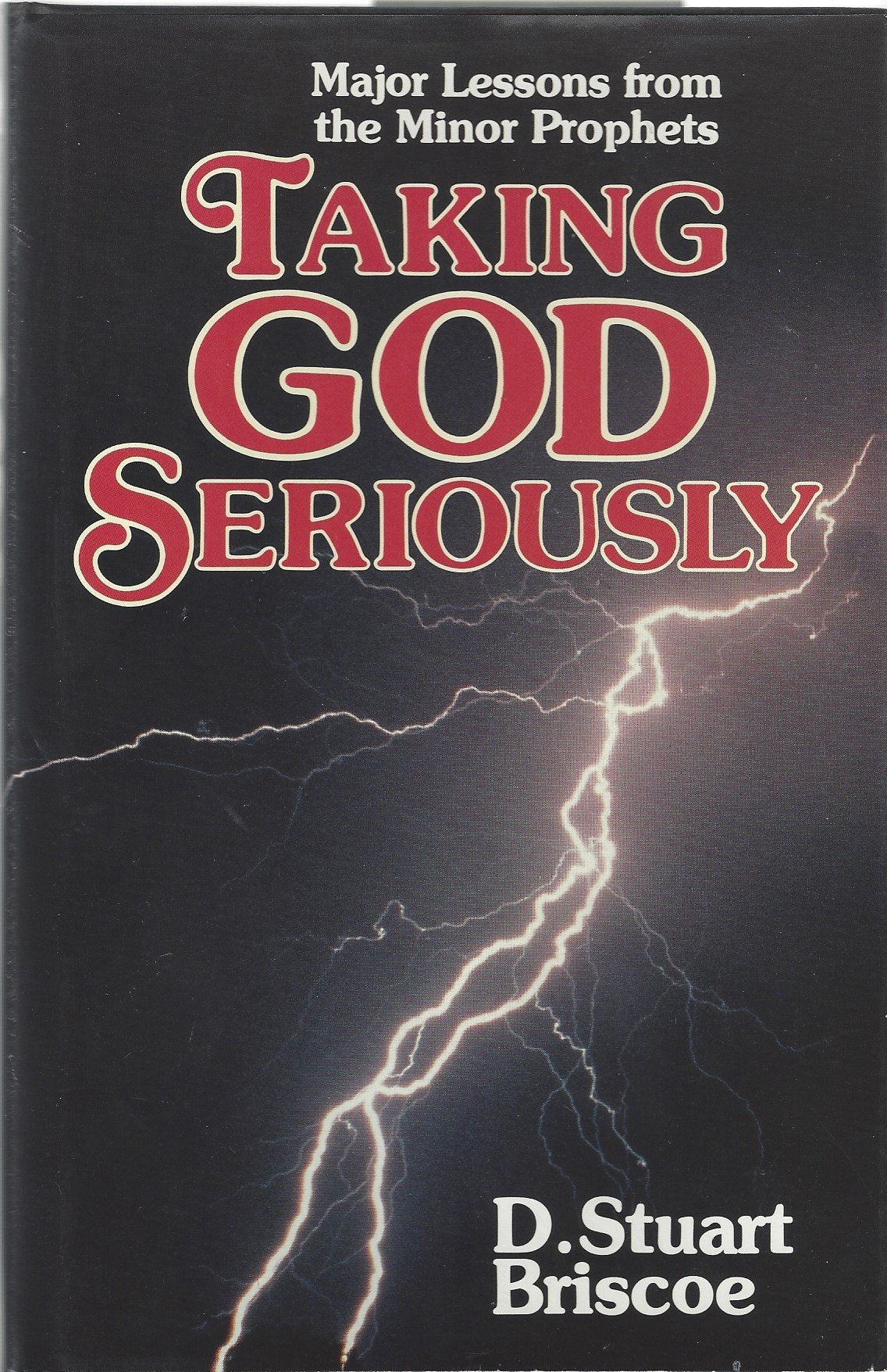 Product Image: Taking God Seriously: Major Lessons from the Minor Prophets