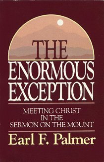 The Enormous Exception: Meeting Christ in the Sermon on the Mount Books