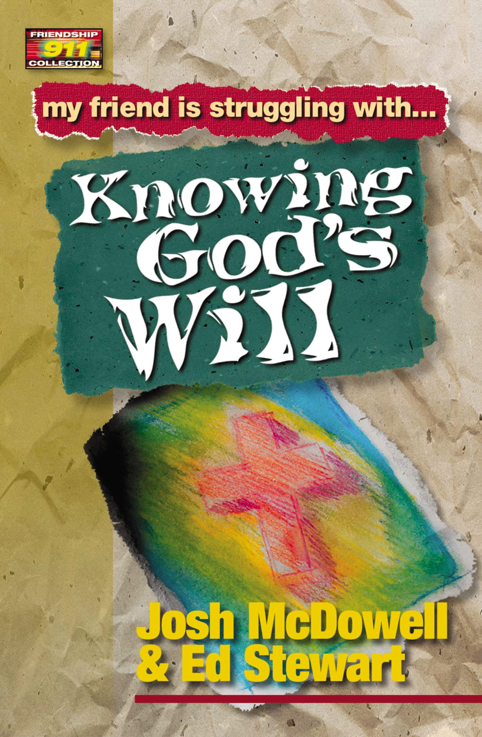 Friendship 911 Collection: My friend is struggling with.. Knowing God's Will book