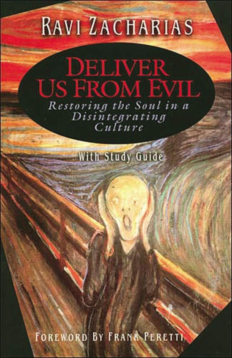 Deliver Us From Evil: Restoring the Soul in a Disintergrating Culture Social Sciences