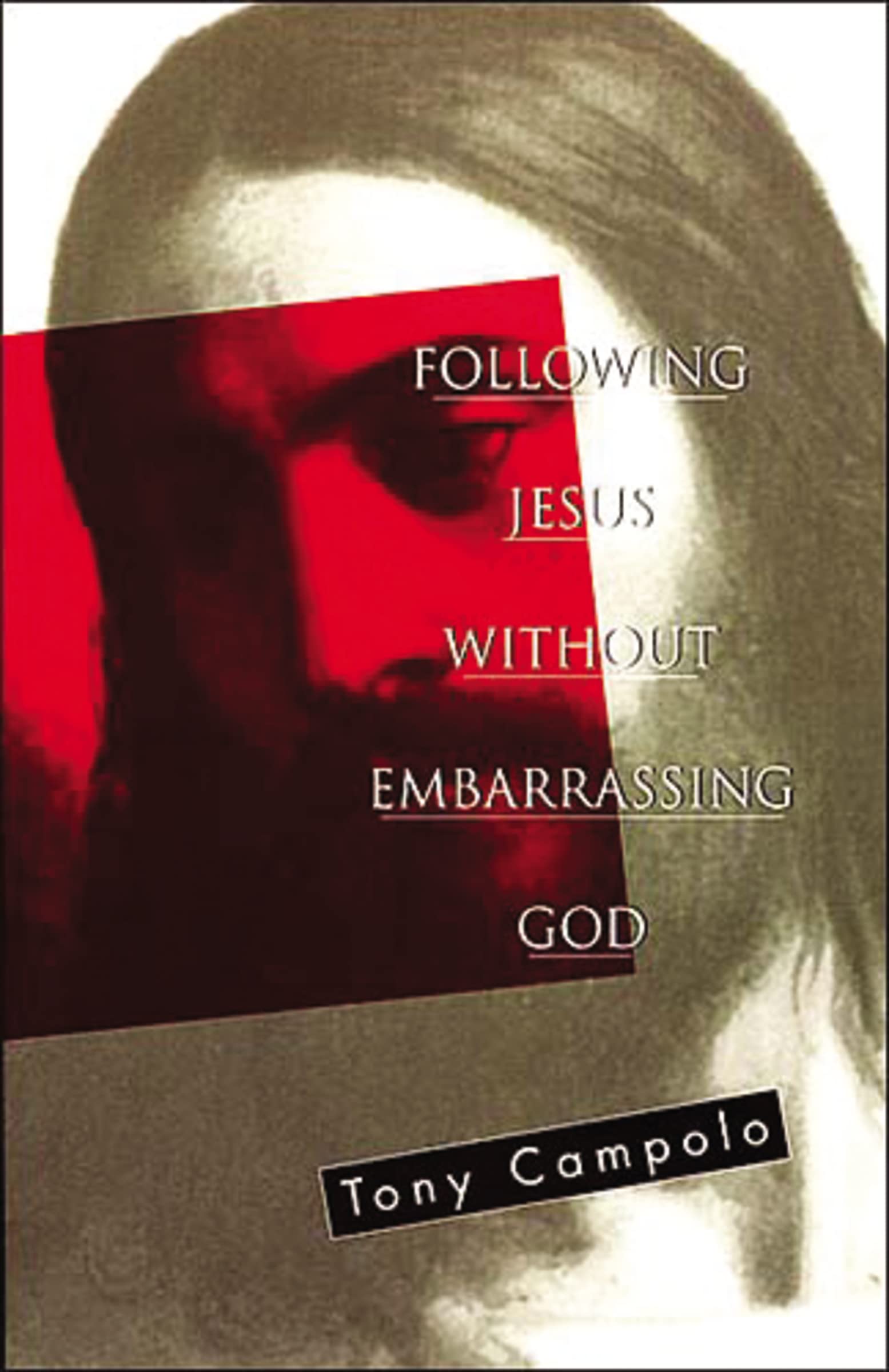 Following Jesus Without Embarrassing God Business, Finance & Career