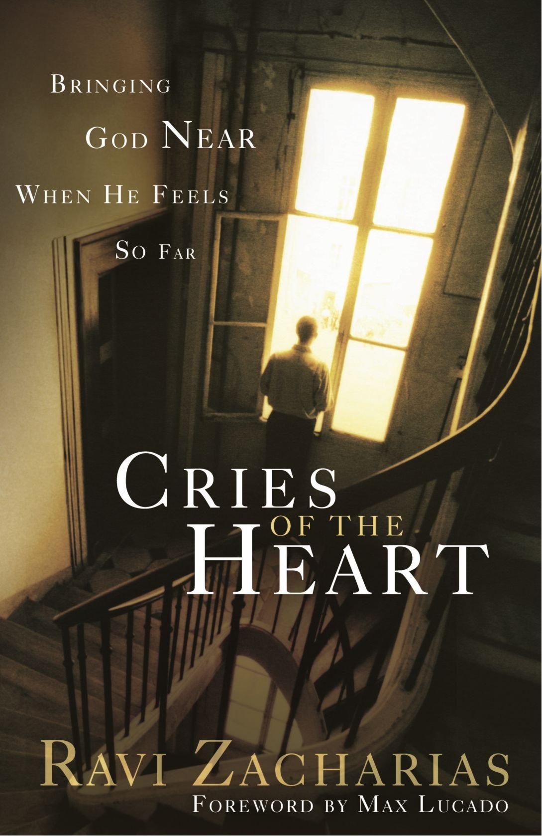 CRIES OF THE HEART: Bringing God Near When He Feels So Far Social Sciences