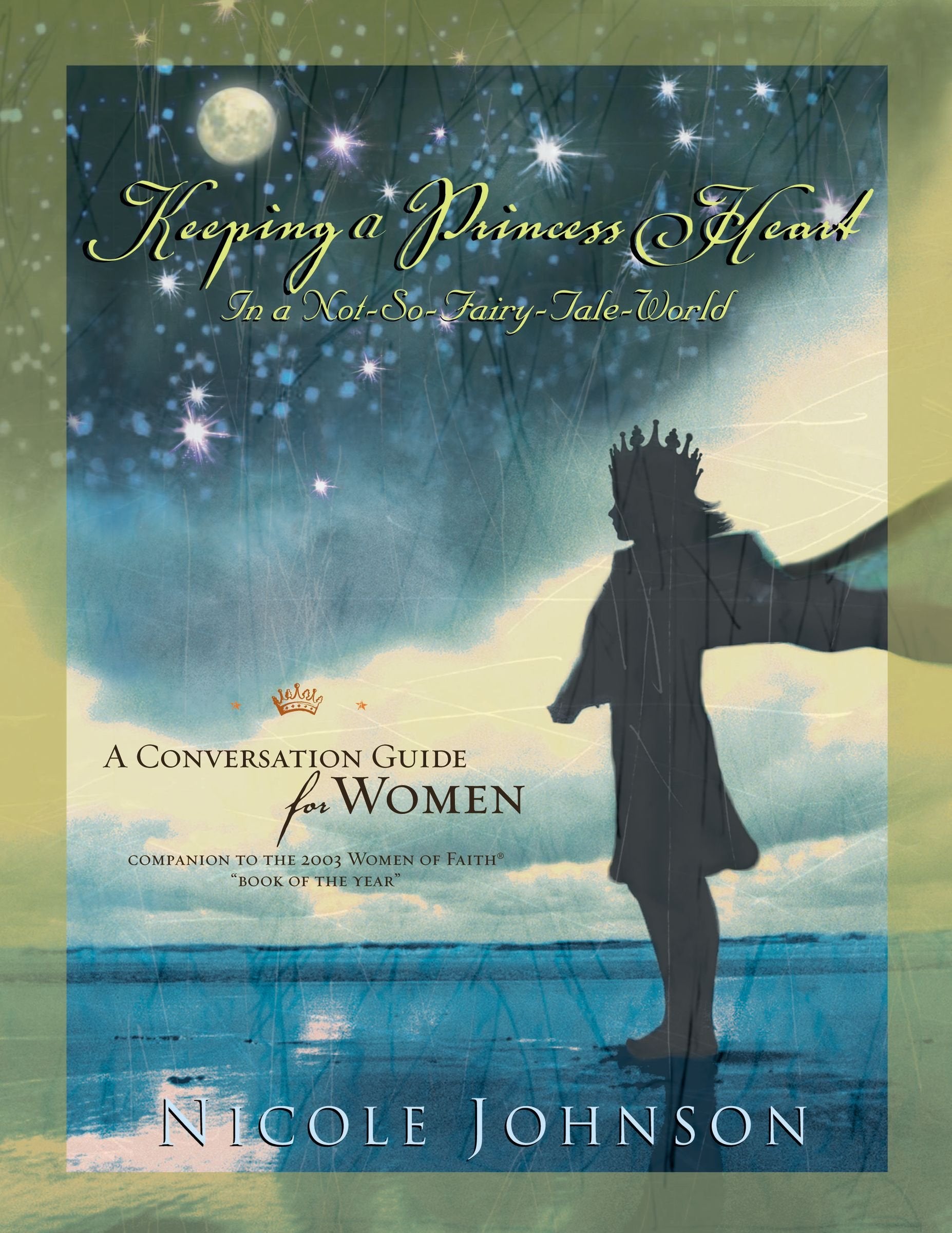 Keeping a Princess Heart in a Not-So-Fairy-Tale World: A Conversation Guide for Women Religion & Esotericism