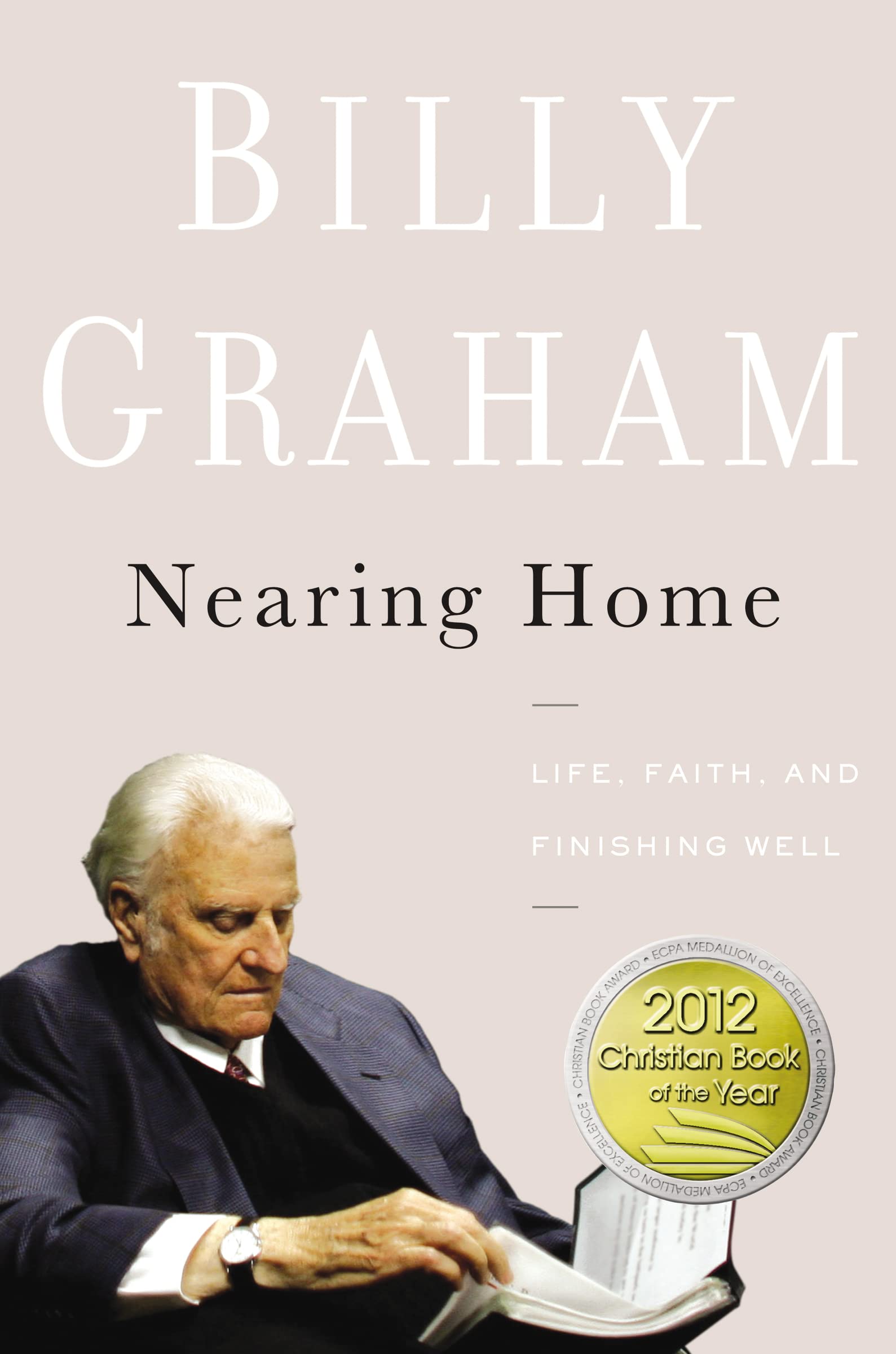Nearing Home: Life, Faith, and Finishing Well Medicine