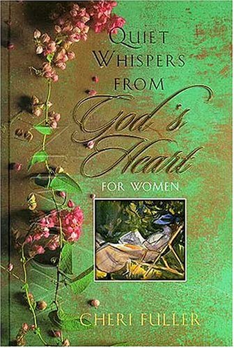 Quiet Whispers from God's Heart for Women Religion & Esotericism