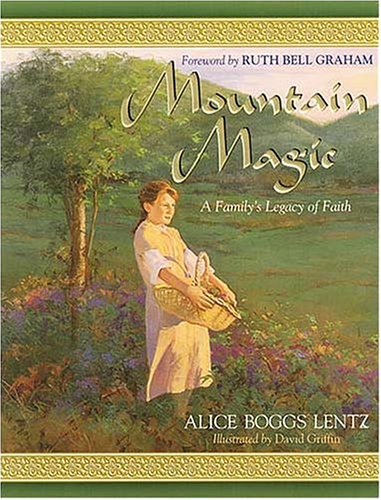 Mountain Magic: A Family's Legacy of Faith Novels & Short Stories