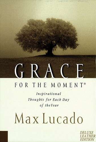 Grace for the Moment: Inspirational Thoughts for Each Day of the Year : Brown Leather Religion & Esotericism