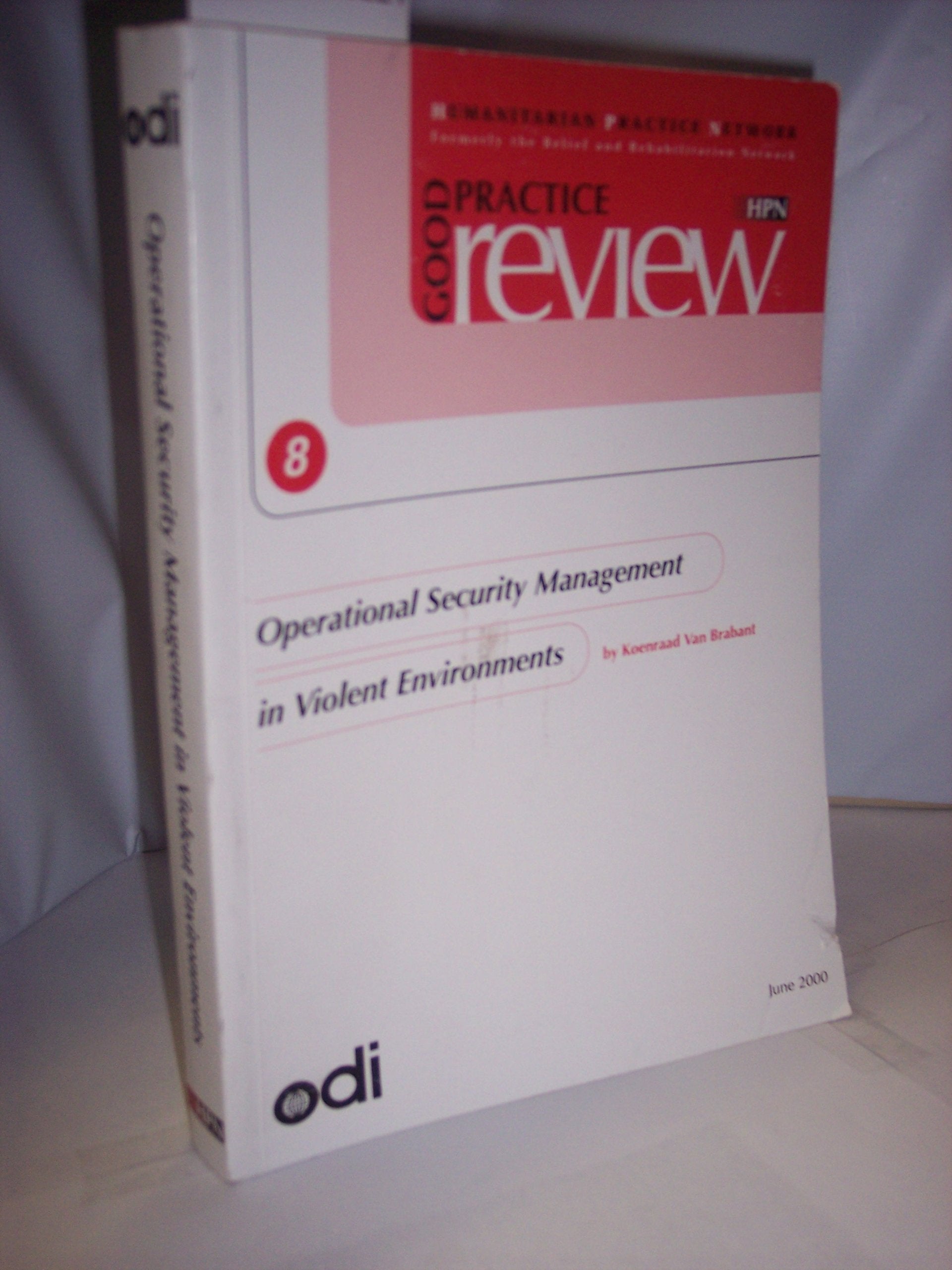 Operational Security Management in Violent Environments (Good Practice Review S., Band 8) Business, Finance & Career