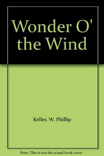 Wonder o' the Wind: A Common Man's Quest for God book
