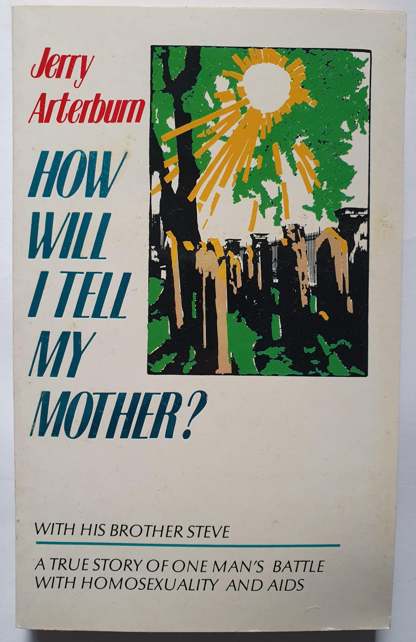 How Will I Tell My Mother? book