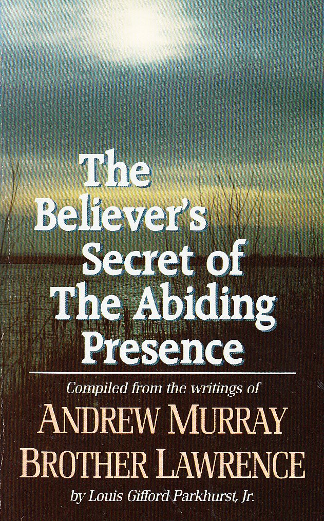 Believer's Secret of the Abiding Presence book